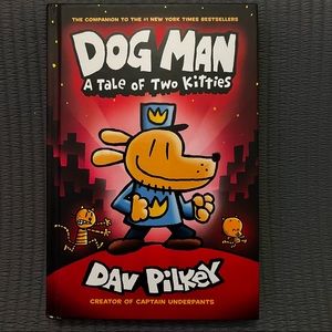 Dog Man Hardcover by Dan Pilkey Book #3